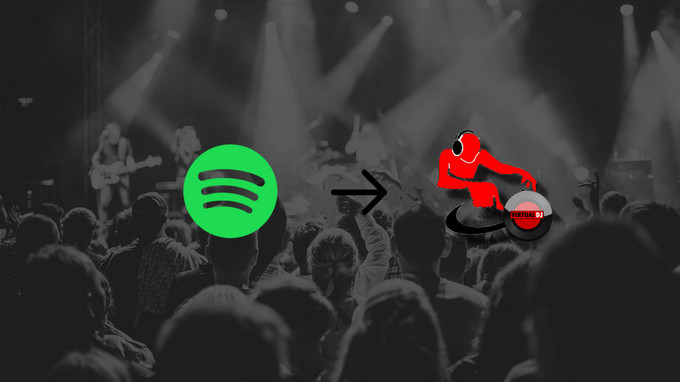 add music from Spotify to Virtual DJ